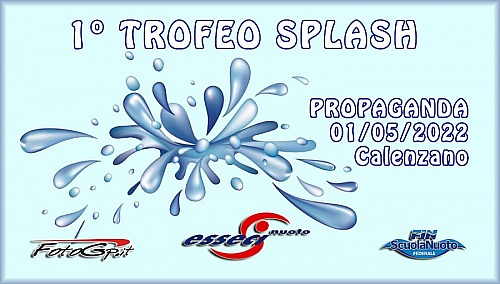 01/05/2022 - 1° TROFEO SPLASH - Propaganda - Calenzano