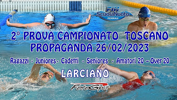 26-02-2023 - 2° PROVA CAMPIONATO TOSCANO PROPAGANDA - LARCIANO