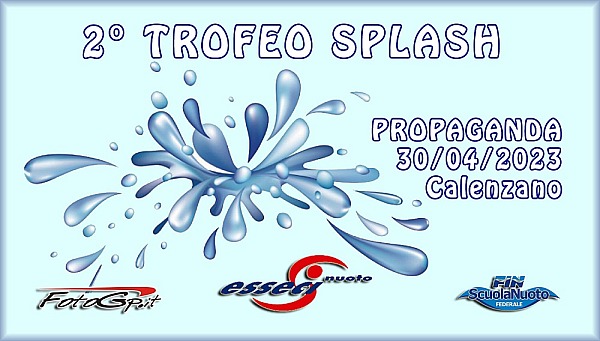 30/04/2023 - 2° TROFEO SPLASH  PROPAGANDA -CALENZANO