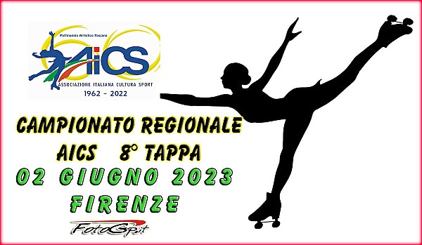 02/06/2023 - 8° TAPPA REGIONALE AICS - FIRENZE