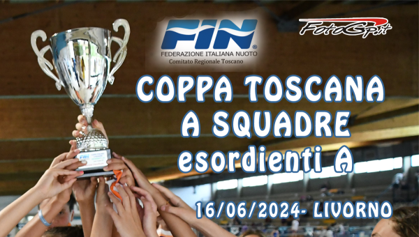 16/06/2024 COPPA TOSCANA ESORDIENTI A - FIN - CAMALICH