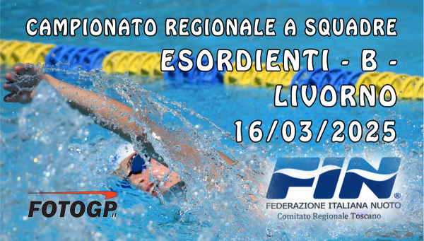 16/03/2025 - FIN -CAMPIONATO REGIONALE A SQUADRE ESORDIENTI B - LIVORNO.