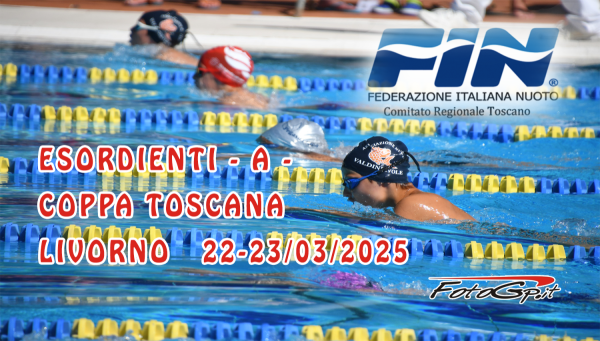 22-23/03/2025 - FIN -COPPA TOSCANA ESORDIENTI A - LIVORNO.
