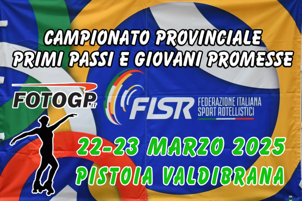 22-23/03/2025 - FISR - PROVINCIALE PP+GP - PISTOIA VALDIBRANA