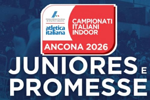 07-08/02/2026 - CAMPIONATI ITALIANI INDOOR - JUNIOR E PROMESSE - ANCONA