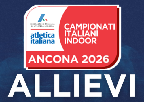 14-15/02/2026 - CAMPIONATI ITALIANI INDOOR - ALLIEVI - ANCONA