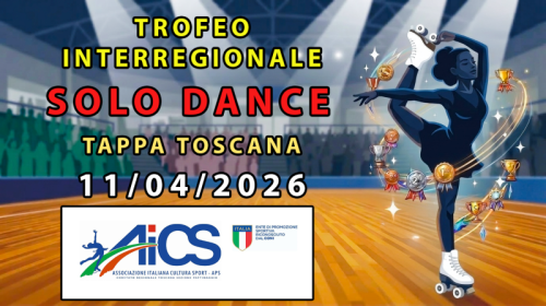 11/04/2026 - TROFEO INTERREGIONALE SOLO DANCE - TAPPA TOSCANA