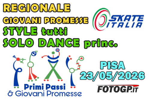 23/05/2026 -SKATE ITALIA- REGIONALE STYLE e DANCE - PISA