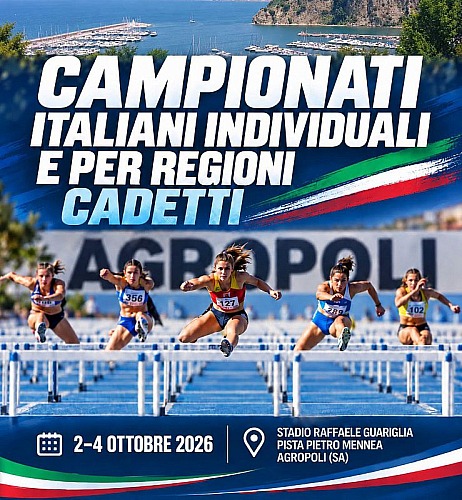 3-4/10/2026 CAMPIONATI ITALIANI CADETTI/E - FIDAL - AGROPOLI